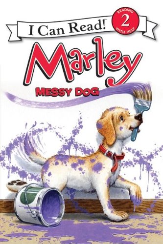 Marley: Messy Dog by John Grogan  ,
