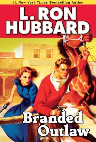 Branded Outlaw (Stories from the Golden Age) by L. Ron Hubbard