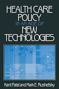 Health Care Policy in an Age of New Technologies