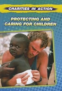 Protecting and Caring for Children