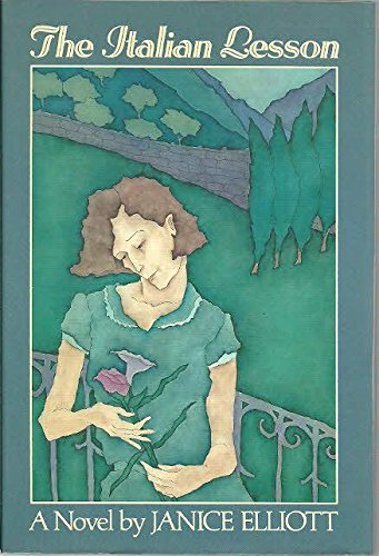 The Italian lesson: A novel by Janice Elliott