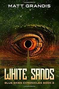 White Sands (Blue Skies Chronicles) by Matt Grandis
