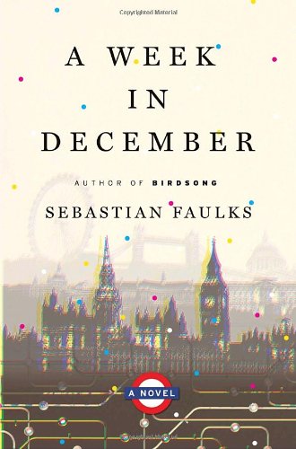 A Week in December by Sebastian Faulks