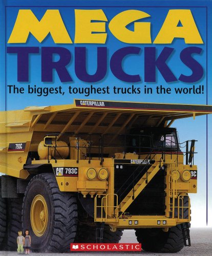 Mega Trucks by Scholastic