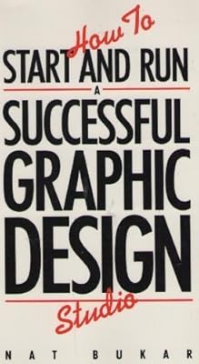 How to Start and Run a Successful Graphic Design Studio