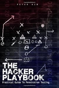 The Hacker Playbook: Practical Guide To Penetration Testing