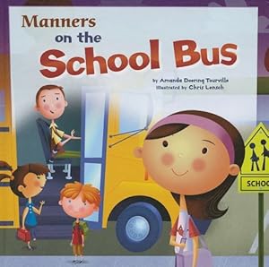 Manners on the School Bus (Way to Be! Manners)