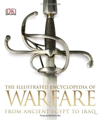 The Illustrated Encyclopedia of Warfare