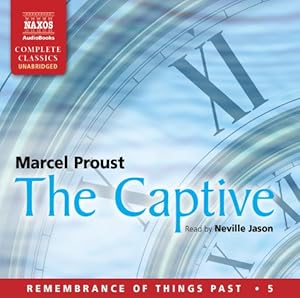 The Captive (Naxos Complete Classics)