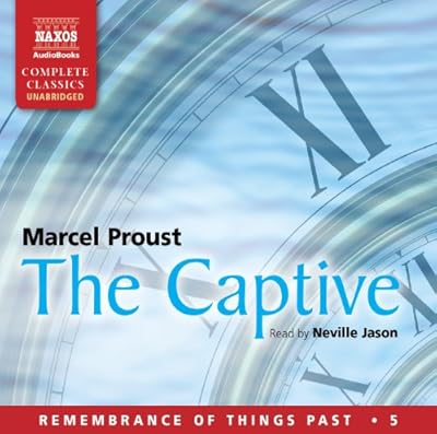 The Captive (Naxos Complete Classics)