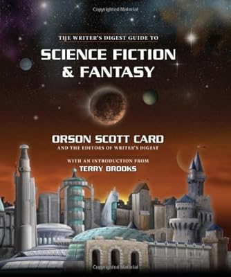 The Writer's Digest Guide to Science Fiction &amp; Fantasy