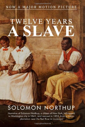 12 Years a Slave by Solomon Northup