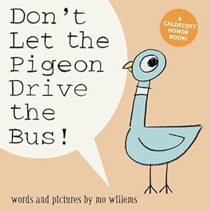Don't Let the Pigeon Drive the Bus!
