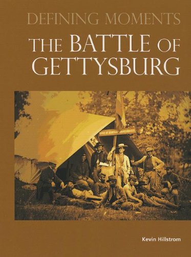 The Battle of Gettysburg by Kevin Hillstrom