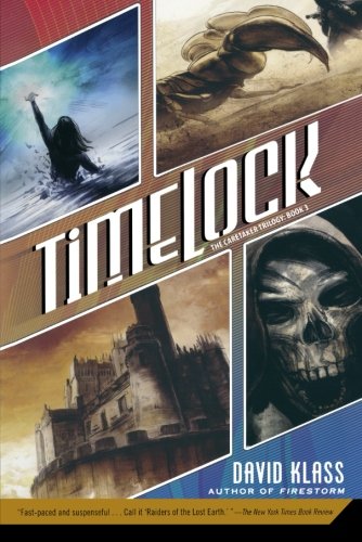 Timelock: The Caretaker Trilogy: Book 3 by David Klass