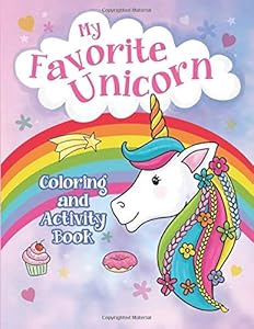 My Favorite Unicorn Coloring and Activity Book by Masill Watck
