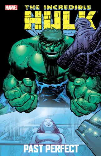 Incredible Hulk: Past Perfect by Paul Jenkins