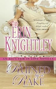 Ruined by a Rake: An All's Fair in Love Novella