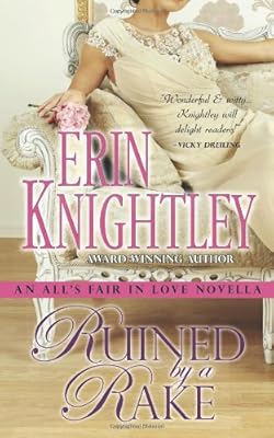Ruined by a Rake: An All's Fair in Love Novella