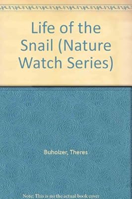 Life of the Snail