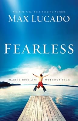 Fearless: Imagine Your Life Without Fear (Thorndike Inspirational)