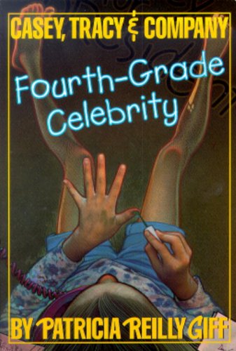 Fourth-Grade Celebrity (Turtleback School & Library Binding Edition) by Patricia Reilly Giff