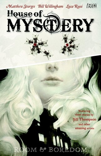 House of Mystery Vol. 1: Room and Boredom by Matthew Sturges