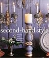 Second-Hand Style: Finding and Renewing Antique Treasures by Cris Dupouy (2002-05-03)