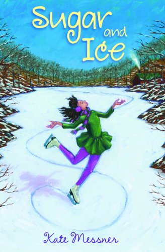 Sugar and Ice by Kate Messner