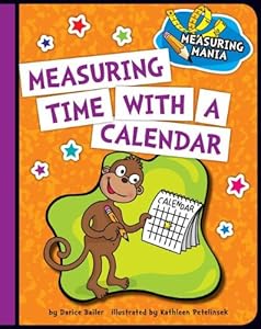 Measuring Time With a Calendar by Darice Bailer  ,