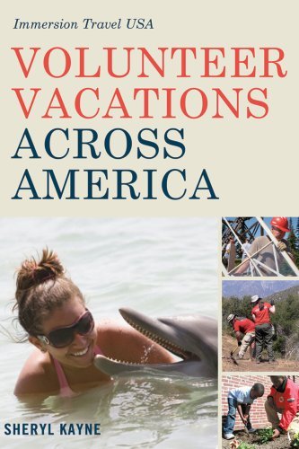 Volunteer Vacations Across America: Immersion Travel USA (Immersion Travel USA) by Sheryl Kayne
