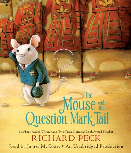 The Mouse with the Question Mark Tail by Richard Peck