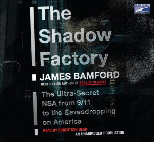 The Shadow Factory, Narrated By Robertson Dean, 11 Cds by James Bamford
