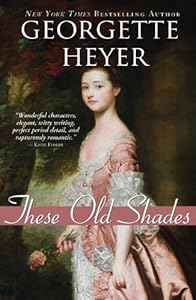 These Old Shades (Alastair Trilogy)