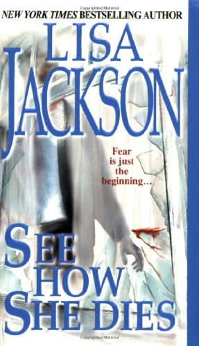 See How She Dies by Lisa Jackson
