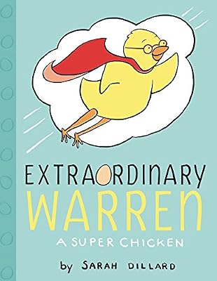 Extraordinary Warren: A Super Chicken