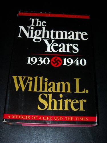 The Nightmare Years: 1930-1940, Vol. 2 by William L. Shirer