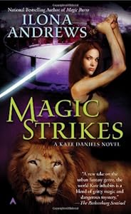 Magic Strikes (Kate Daniels, Book 3)