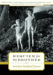 Requiem for My Brother by Marian Botsford Fraser