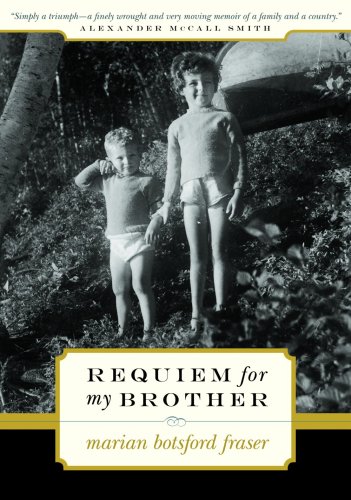 Requiem for My Brother by Marian Botsford Fraser