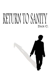 Return to Sanity by Dick C