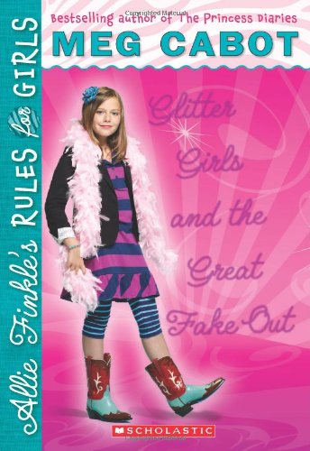 Glitter Girls and the Great Fake Out by Meg Cabot