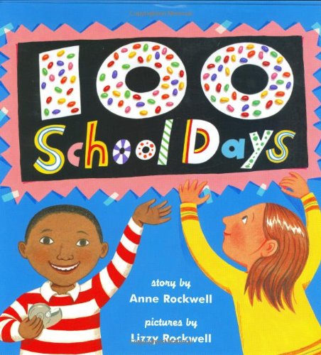 100 School Days by Anne Rockwell