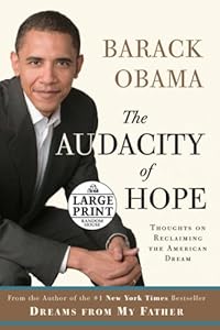 The Audacity of Hope: Thoughts on Reclaiming the American Dream (Random House Large Print)