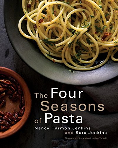 The Four Seasons of Pasta by Nancy Harmon Jenkins