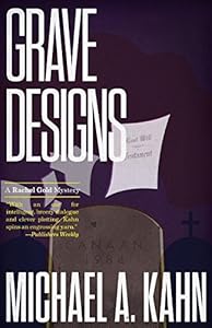 Grave Designs: A Rachel Gold Mystery by Michael Kahn