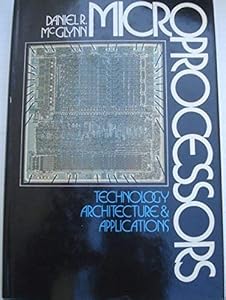 Microprocessors: Technology, architecture, and applications by McGlynn, Daniel R.