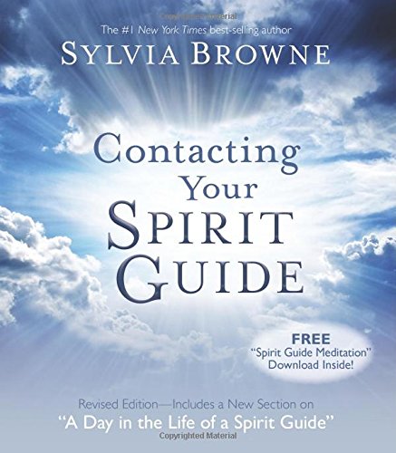 Contacting Your Spirit Guide by Sylvia Browne