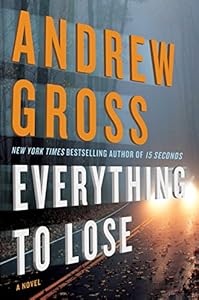 Everything to Lose: A Novel