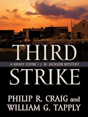 Third Strike: A Brady Coyne/J. W. Jackson Mystery